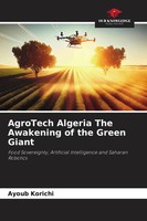 Ayoub Korichi | Agrotech Algeria The Awakening Of The Green Giant | Taschenbuch