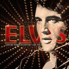 Elvis Presley : Love Me Tender in Dayton: Live 1974 CD (2025) ***NEW***