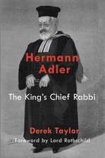 Hermann Adler: The King's Chief Rabbi by Derek Taylor (English) Hardcover Book