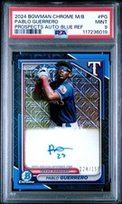2024 BOWMAN MB CHROME BOWMAN PRSPCT MEGA AUTOS #PG PABLO GUERRERO 124/150 PSA 9