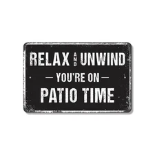 Relax Unwind You're On Patio Time Sign Shoes Off Smiles On Durable for Patios