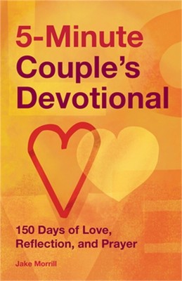 5-Minute Couple's Devotional: 150 Days of Love, Reflection, and Prayer (Paperbac
