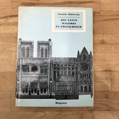 Die naive Malerei in Frankreich Jakovsky, Anatole: