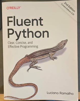 Fluent Python - 2nd Edition (2022) (Python 3.10) - by Luciano Ramalho