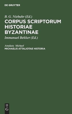 Attaliata Michael Michaelis Attaliotae Historia (Hardback)