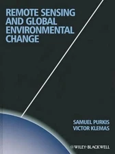 Remote Sensing and Global Environmental Change by Sam J. Purkis (English) Hardco