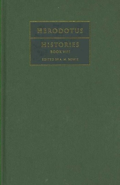 Herodotus: Histories Book VIII Herodotus Bowie Hardback 9780521573283