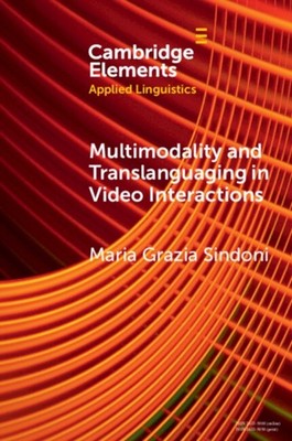 MULTIMODALITY AND TRANSLANGUAGING IN VI by SINDONI MARIA GRAZI Paperback
