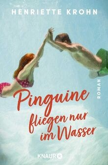 Pinguine fliegen nur im Wasser: Roman von Krohn, Henriette | Buch | Zustand gut