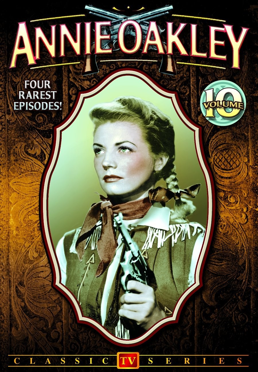Annie Oakley Vol 10 DVD Starring Gail Davis Jimmy Hawkins Brad Johnson