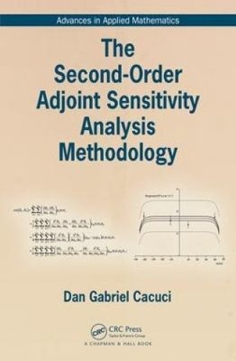 The Second-Order Adjoint Sensitivity Analysis Methodology (Advances in Applied