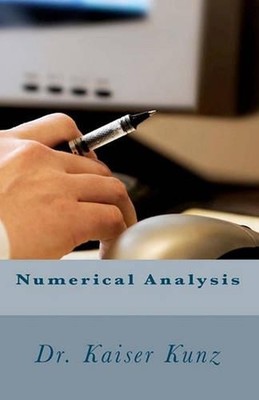 Numerical Analysis by Kaiser S. Kunz (English) Paperback Book