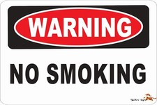 Warning Sign -NO SMOKING Aluminum 8 x 12 Metal Novelty