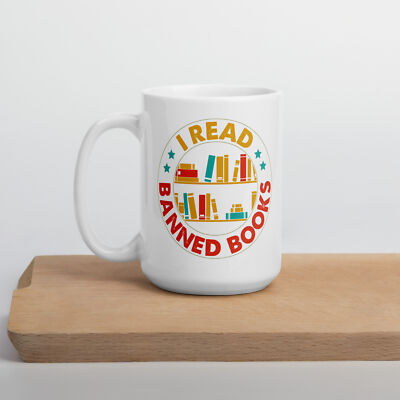 I Read Banned Books White Glossy Mug Book Lover