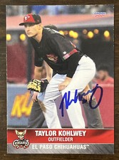 TAYLOR KOHLWEY Signed 2021 El Paso Chihuahuas Baseball Card Padres Rookie AUTO