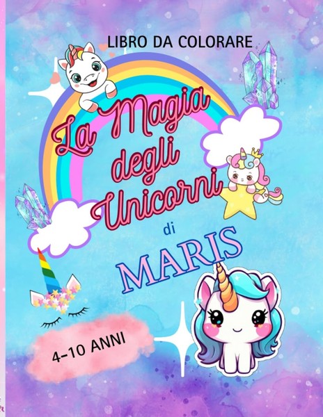 Titel: La Magia Degli Unicorni | Libro Da Colorare Per Bambini 4-10-image