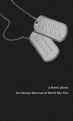 Code Talker: A Novel About the Navajo Mar- paperback, Joseph Bruchac, 0142405965