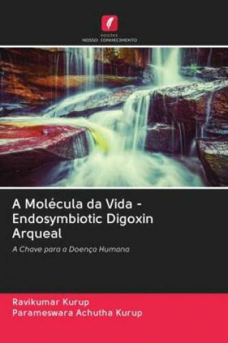 Thumbnail - A Molécula Da Vida - Endosymbiotic Digoxin Arqueal A Chave Para A