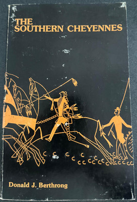 The Southern Cheyennes Paperback Donald J. Berthrong