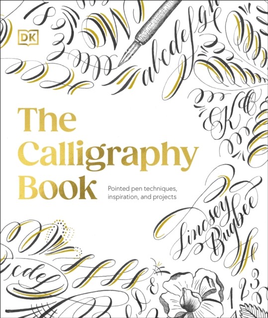 The Calligraphy Book by Lindsey Bugbee (Hardback Book)