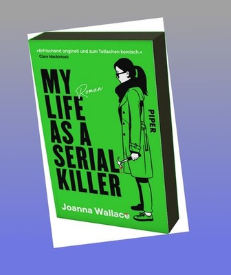 My Life as a Serial Killer Joanna Wallace