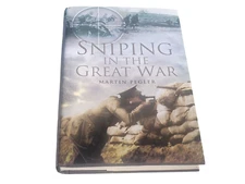 "Sniping in the Great War" by Martin Pegler (Hardcover 2008)