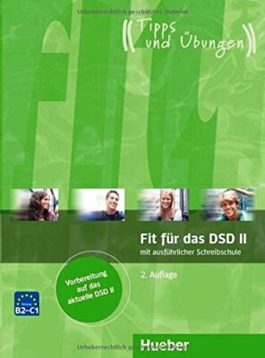 Hueber FIT FUR DAS DSD 2 mit ausfuhrlicher Schreibschule 2 Auflage @NEW@