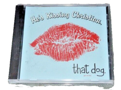 Rare & OOP! That Dog - He s Kissing Christian Cd Single! (Punk)    (500)