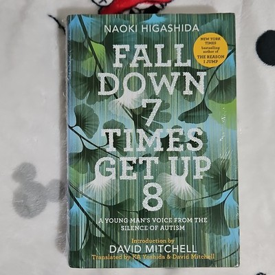 Fall Down 7 Times Get Up 8 by Naoki Higashida (2017, Hardcover)
