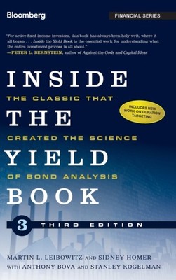 Inside the Yield Book, Third Edition   The Classic  That Created the Science of 