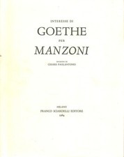 Interesse di Goethe per Manzoni - Giorgio Cusatelli (Franco Sciardelli editore)