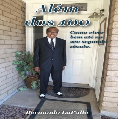 Alem dos 100- Como viver bem ate no seu segundo seculo Bernando L