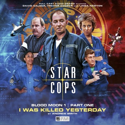 Star Cops 4.1: Blood Moon: I Was Killed Yesterday by Andrew Smith (CD-Audio)