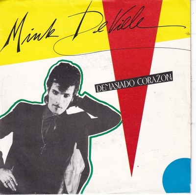 -2328- Mink DeVille - Demasiado Corazon - 7''-Single- vg++