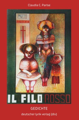 Il Filo Rosso | Gedichte | Claudia C. Parise | Deutsch | Taschenbuch | 140 S.