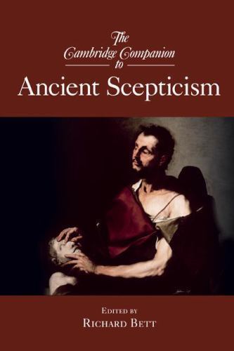 The Cambridge Companion to Ancient Scepticism Bett Paperback 9780521697545