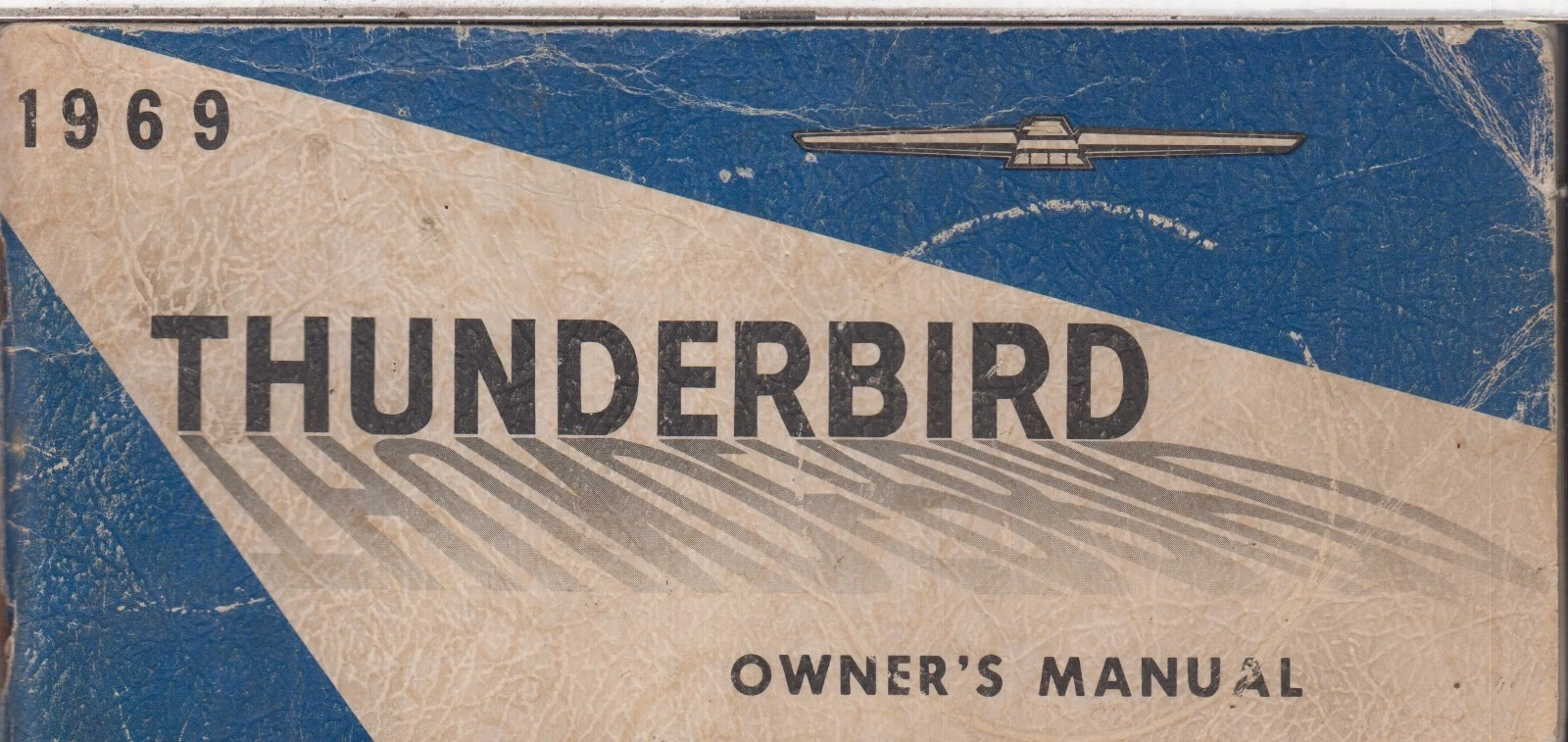 FORD THUNDERBIRD 2- & 4- DOOR HARDTOP ORIGINAL 1969 OWNERS INSTRUCTION HANDBOOK