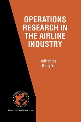 Gang Yu | Operations Research in the Airline Industry | Taschenbuch | Englisch
