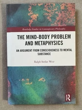 Mind-Body Problem and Metaphysics, Ralph Stefan Weir, Hardback, 9781032457680