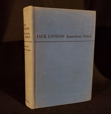 Jack London American Rebel - 1947 Hardcover Book First Edition 