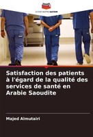 Satisfaction Des Patients à L'éGard De La Qualité Des Services De Santé En...