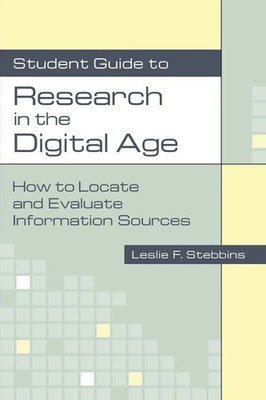Leslie F. Stebbins | Student Guide to Research in the Digital Age | Taschenbuch