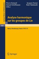 Analyse Harmonique Sur Les Groupes De Lie P. Eymard