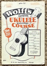 Wolff's Complete Ukulele Instruction Course Booklet Manual / 1928 / 66-pages