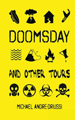 Doomsday and Other Tours: Nine Stories -  NEW Michael Andre-D 2018