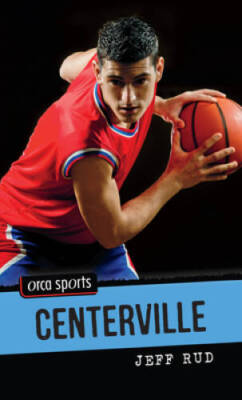 Centerville (Orca Sports) - Paperback By Rud, Jeff - VERY GOOD