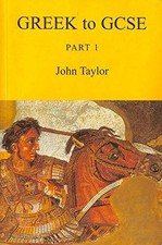 Greek to GCSE: Part 1 by Taylor, John Paperback Book The Cheap Fast Free Post