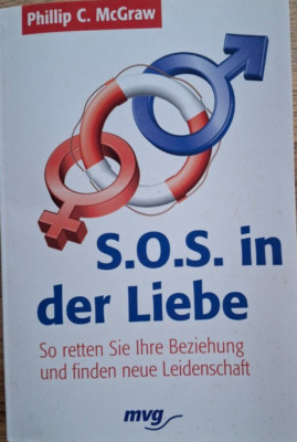 S.O.S. in der Liebe von Phillip C. McGraw
