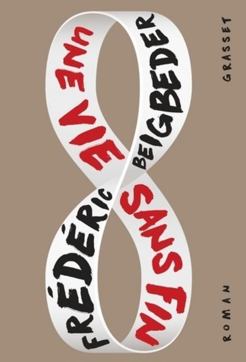 Thumbnail - Une Vie Sans Fin Frédéric Beigbeder
