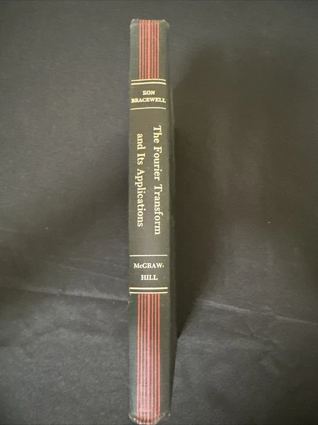 The Fourier Transform and Its Applications -Ron Bracewell 1965 Hardcover